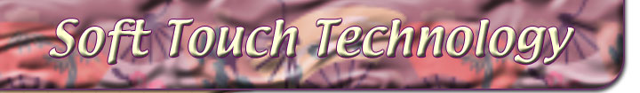 Soft Touch Technology